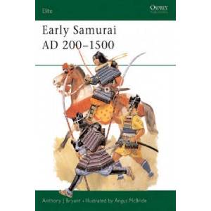 Early Samurai AD 200-1500 | Anthony J. Bryant (ISBN: 9781855321311)