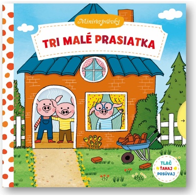 Tri malé prasiatka Minirozprávky