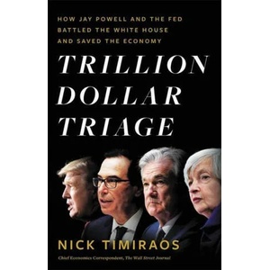Trillion Dollar Triage | Timiraos, Nick (ISBN: 9780316272810)