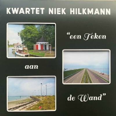 KWARTET NIEK HILKMANN - EEN TEKEN AAN DE WAND 1 LP