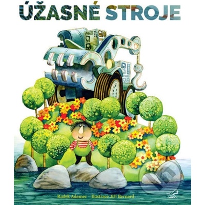 Úžasné stroje - Radek Adamec