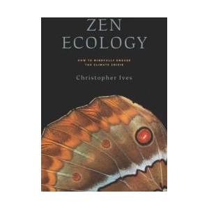 Zen Ecology | Ives, Christopher (ISBN: 9781614299547)