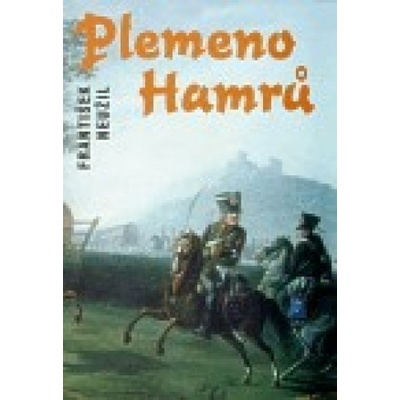 Plemeno Hamrů - František Neužil
