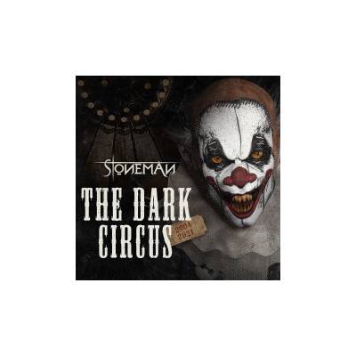 Stoneman - Dark Circus - 2004-2021 Digipack CD
