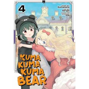 Kuma Kuma Kuma Bear, Vol. 4 (ISBN: 9781645059929)