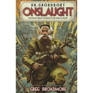 Dr. Grordbort Presents: Onslaught (ISBN: 9781782761914)