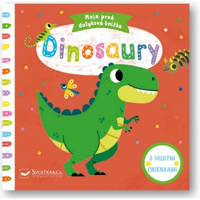 Dinosaury- Moja prvá dotyková knižka