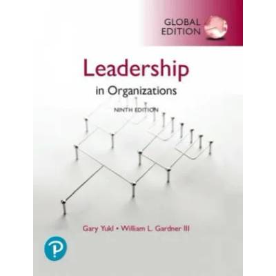 Leadership in Organizations, Global Edition | Gary Yukl