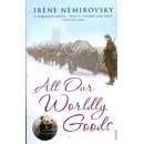 All Our Worldly Goods - Irene Nemirovsky
