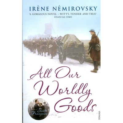All Our Worldly Goods - Irene Nemirovsky
