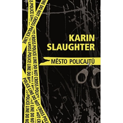 Město policajtů - Karin Slaughter