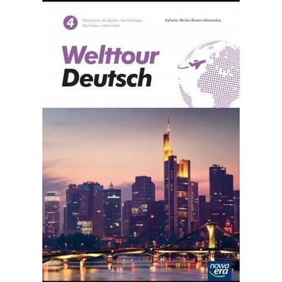 Nowe język niemiecki Welttour Deutsch 4 podręcznik liceum i technikum