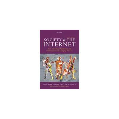 Society and the Internet | Mark Graham, William H. Dutton