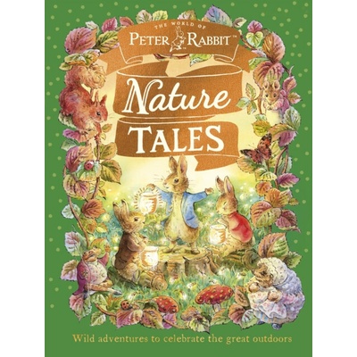 Peter Rabbit: Nature Tales Beatrix Potter