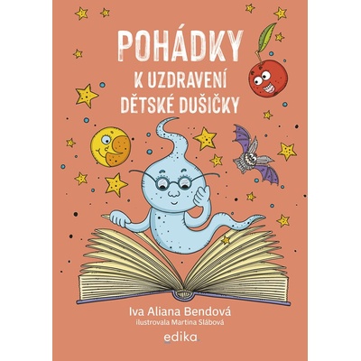 Pohádky k uzdravení dětské dušičky