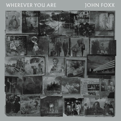 John Foxx - Wherever You Are (Limited Edition) (Clear Coloured) LP