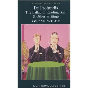 De Profundis, The Ballad of Reading Gaol & Other Stories (ISBN: 9781840224016)