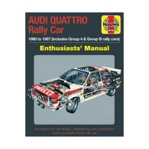 Audi Quattro Rally Car Enthusiasts' Manual | Nick Garton (ISBN: 9781785212505)