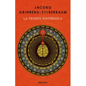 La Teoría Sintérgica / The Syntergic Theory (ISBN: 9786073842471)