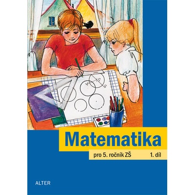 Matematika pro 5. ročník ZŠ 1. díl - Justová Jaroslava