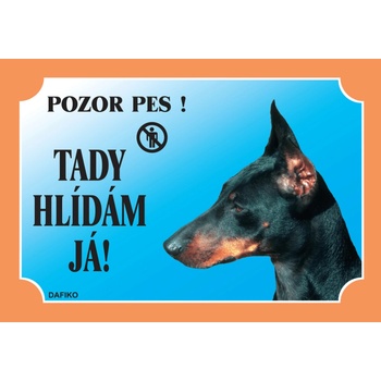 Dafiko Tabulka Tady hlídám! Dobrman 1 ks