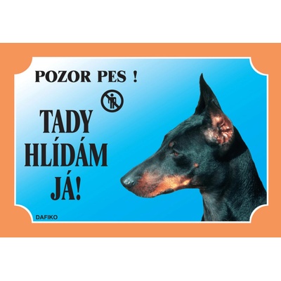 Dafiko Tabulka Tady hlídám! Dobrman 1 ks