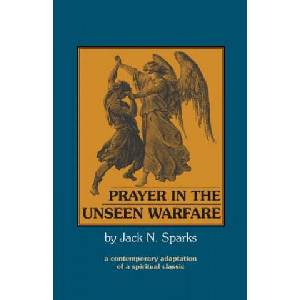 Prayer in the Unseen Warfare | Jack N. Sparks (ISBN: 9781888212037)