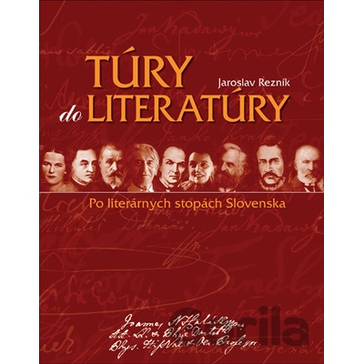 Túry do literatúry (revidované vydanie) - Jaroslav Rezník