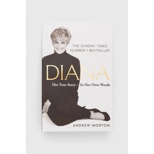 Diana: Her True Story - In Her Own Words - The Sunday Times Number-One Bestseller Morton AndrewPaperback