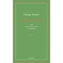 Jazyk a ticho, eseje o jazyce, literatuře a nelidskosti