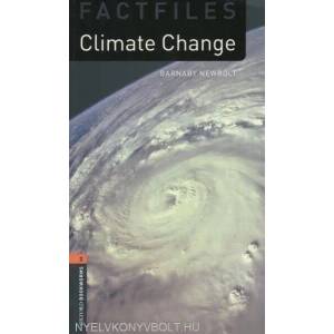 Oxford Bookworms Library Factfiles: Level 2: : Climate Change | Barnaby Newbolt (ISBN: 9780194236317)