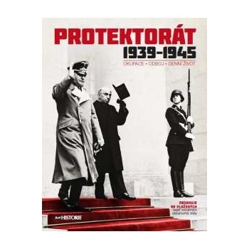 Protektorát 1939 - 1945 Kolektív