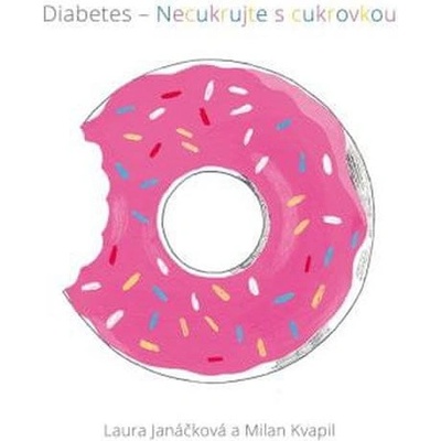 Diabetes - Janáčková Laura, Kvapil Milan,