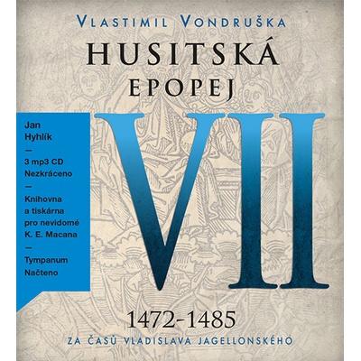 Husitská epopej VII 1472-1485 - Vlastimil Vondruška