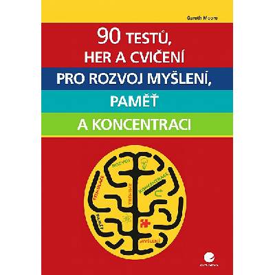 E-kniha 90 testů, her a cvičení pro rozvoj myšlení, paměť a koncentraci
