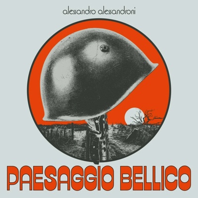 Alessandroni,alessandro: Paesaggio Bellico LP