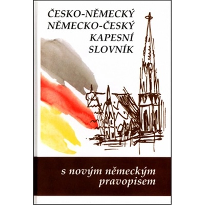 Česko-německý, německo-český kapesní slovník - Steigerová Marie a kolektiv