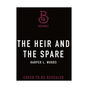 The Heir and the Spare | WOODS HARPER L (ISBN: 9781250423856)