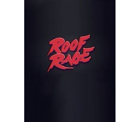 Roof Rage