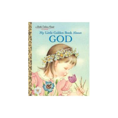 My Little Golden Book about God | Jane Werner Watson