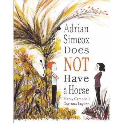 Adrian Simcox Does Not Have A Horse Campbell Marcy Pevná vazba