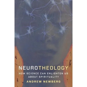 Neurotheology | Andrew Newberg (ISBN: 9780231179058)