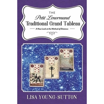 The Petit Lenormand Traditional Grand Tableau: A New Look at the Method of Distance Young-Sutton Lisa