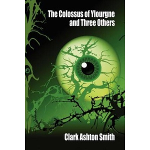 Colossus of Ylourgne and Three Others (ISBN: 9781434458995)