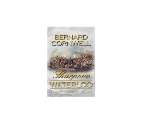 Sharpovo Waterloo - Cornwell Bernard