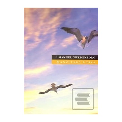 Emanuel Swedenborg: Manželská láska