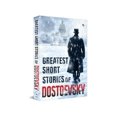 Greatest Short Stories of Dostoevsky