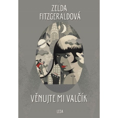 Věnujte mi valčík - Fitzgerald Zelda