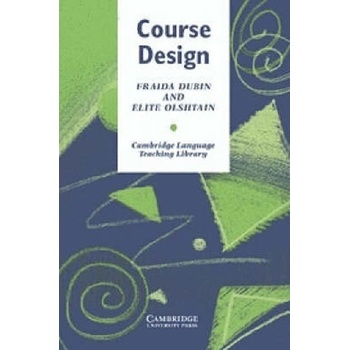 Course Design : Developing Programs and Materials for Language Learning