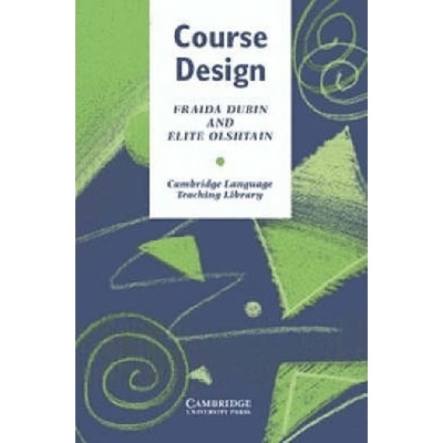 Course Design : Developing Programs and Materials for Language Learning
